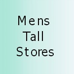 mens tall stores and tall store directory