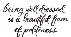 being well dressed